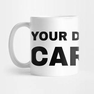 Your Dad is My Cardio - #2 Mug